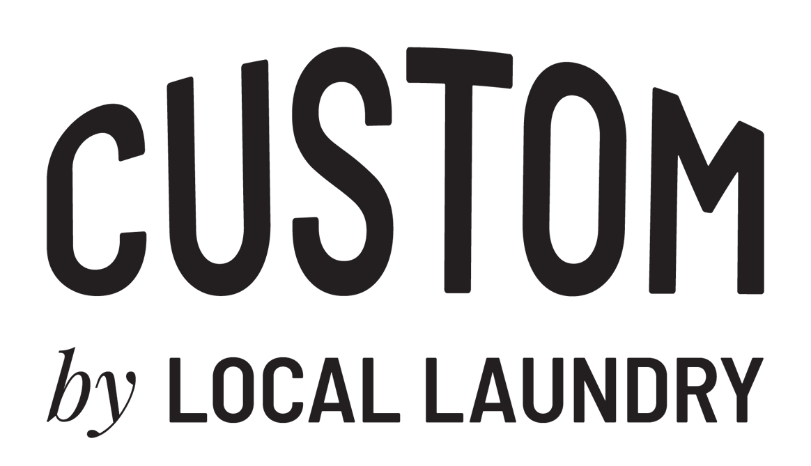 Custom By Local Laundry